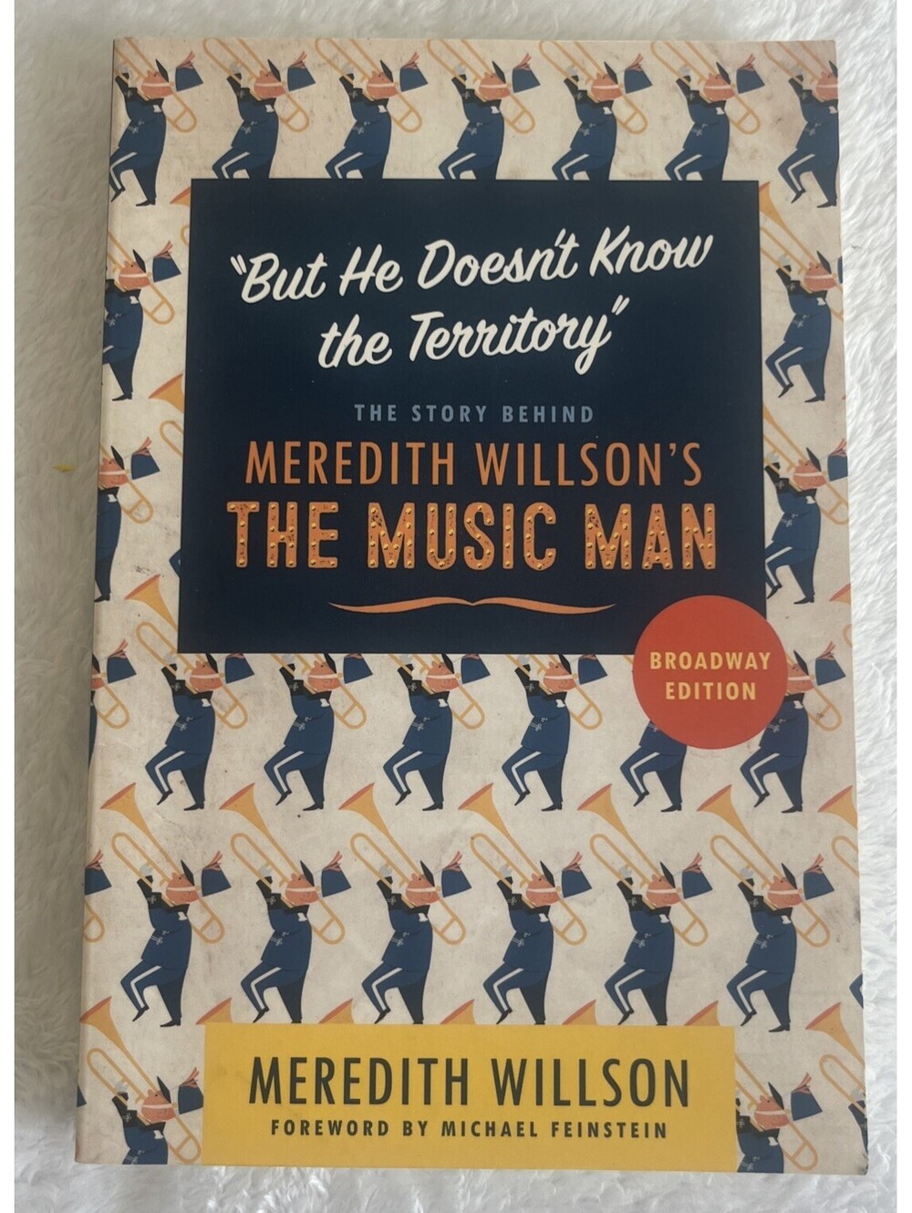 BROADWAY MEMOIR CLASSIC! But He Doesn't Know the Territory Meredith Willson